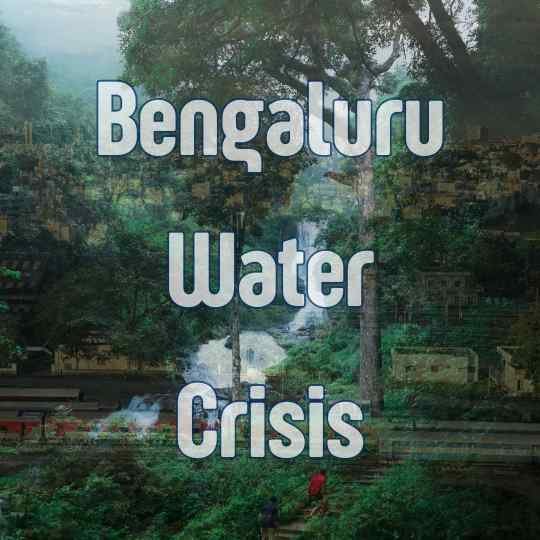 Bengaluru Water Crisis | El Nino Phenomenon